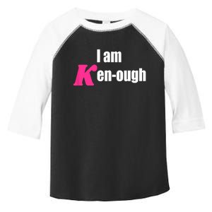 I Am Kenough Kenough Trending Toddler Fine Jersey T-Shirt