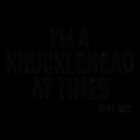 I’M A Knucklehead At Times 16oz Travel Tumbler