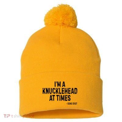 I’M A Knucklehead At Times Pom Pom 12in Knit Beanie