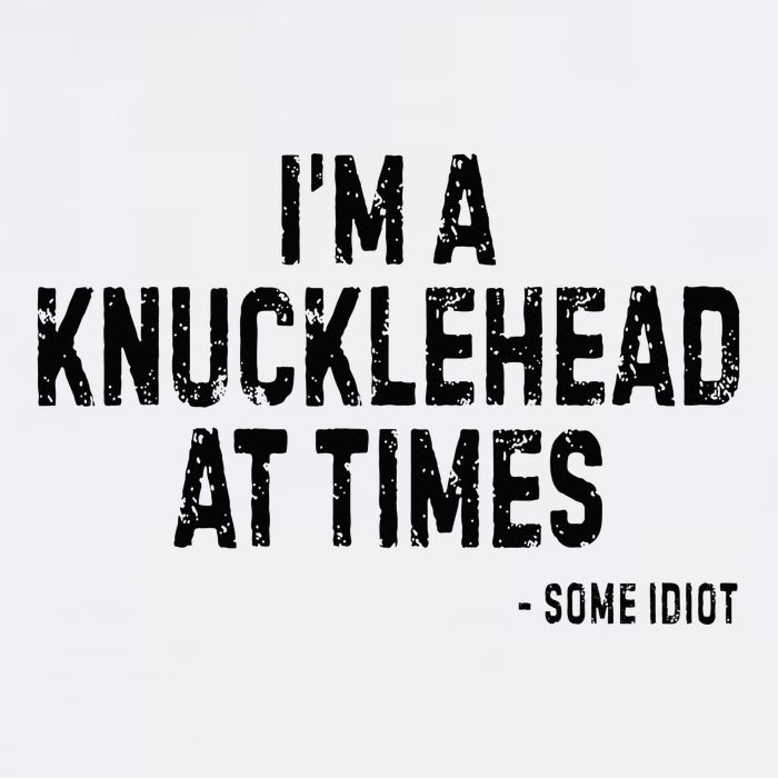 I’M A Knucklehead At Times Garment-Dyed Sweatshirt