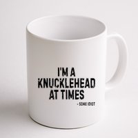 I’M A Knucklehead At Times Mug
