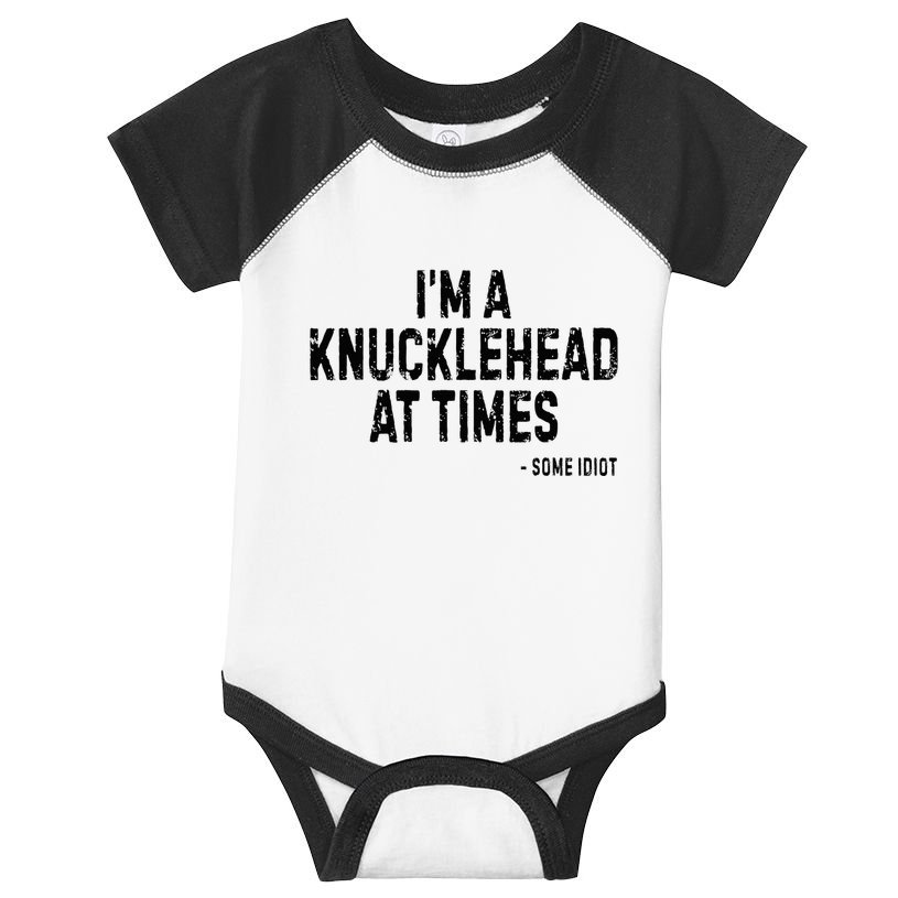 I’M A Knucklehead At Times Infant Baby Jersey Bodysuit
