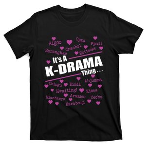 Its A KDrama Thing Korean Words Tee T-Shirt