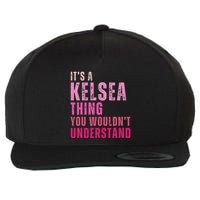 ItS A K.E.L.S.E.A Thing You WouldnT Understand K.E.L.S.E.A Wool Snapback Cap