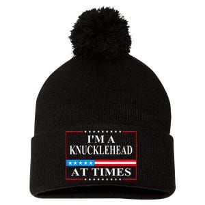 IM A Knucklehead At Times Tim Walz Quote Harris Waltz 2024 Pom Pom 12in Knit Beanie