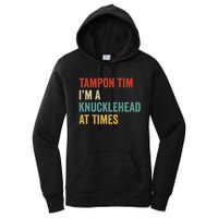 IM A Knucklehead At Times Tim Walz Debate 2024 Women's Pullover Hoodie