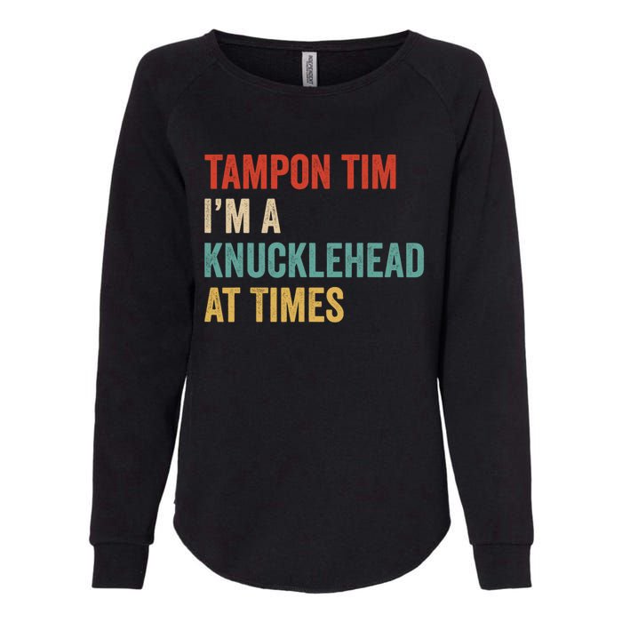 IM A Knucklehead At Times Tim Walz Debate 2024 Womens California Wash Sweatshirt