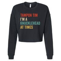 IM A Knucklehead At Times Tim Walz Debate 2024 Cropped Pullover Crew