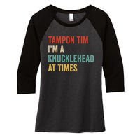 IM A Knucklehead At Times Tim Walz Debate 2024 Women's Tri-Blend 3/4-Sleeve Raglan Shirt