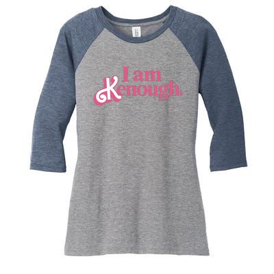 I Am Kenough Funny Ken Women's Tri-Blend 3/4-Sleeve Raglan Shirt