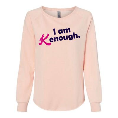 I Am Kenough Enough Womens California Wash Sweatshirt