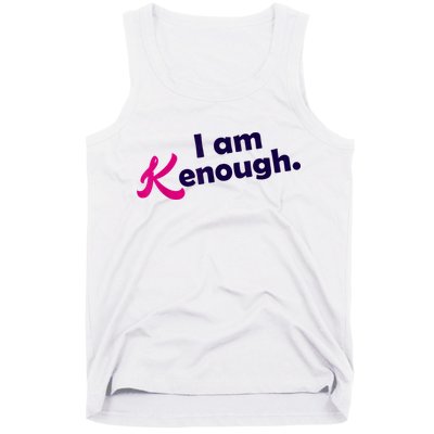 I Am Kenough Enough Tank Top