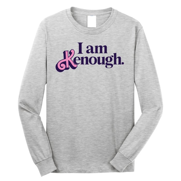 I Am Kenough Ken Long Sleeve Shirt