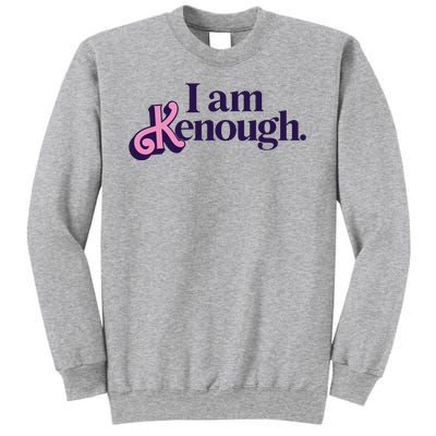 I Am Kenough Ken Sweatshirt