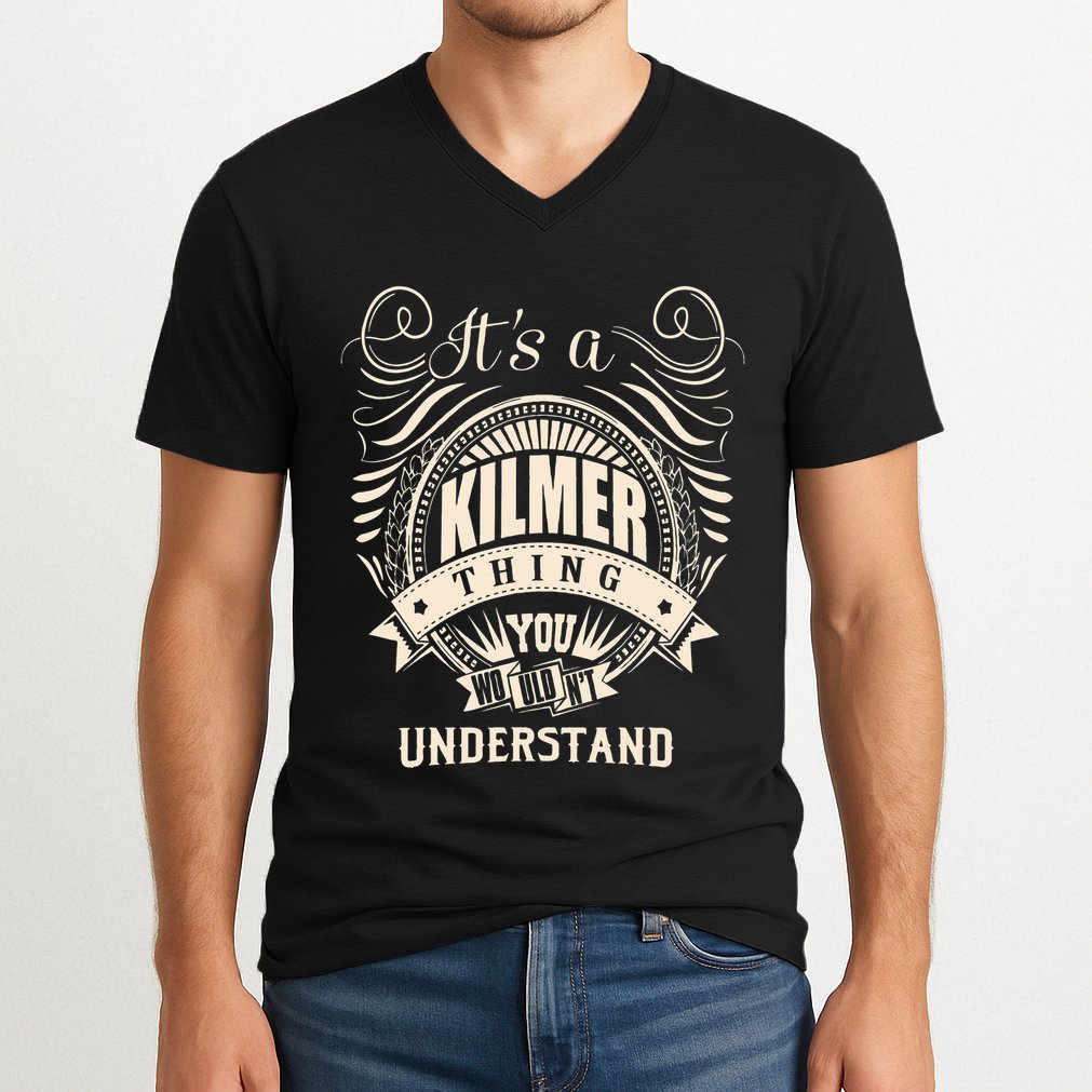 ItS A Kilmer Thing Gifts V-Neck T-Shirt