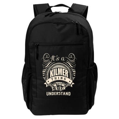 ItS A Kilmer Thing Gifts Backpack
