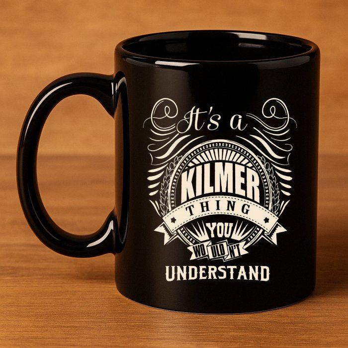 ItS A Kilmer Thing Gifts 11oz C Handle Ceramic Mug