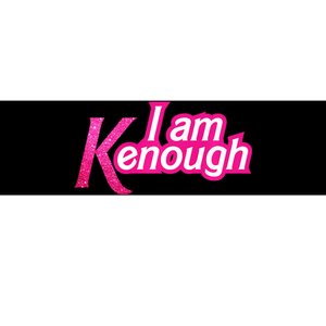 I Am K Enough Funny Kenenough Bumper Sticker