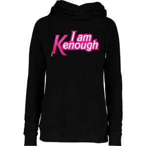 I Am K Enough Funny Kenenough Womens Funnel Neck Pullover Hood