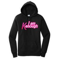 I Am K Enough Funny Kenenough Women's Pullover Hoodie