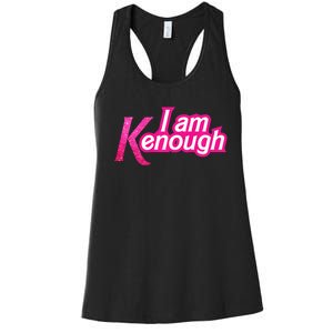 I Am K Enough Funny Kenenough Women's Racerback Tank