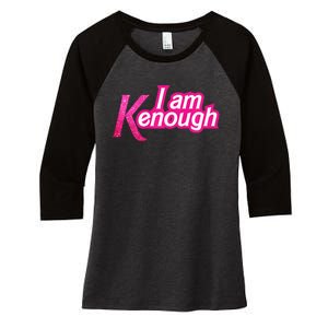 I Am K Enough Funny Kenenough Women's Tri-Blend 3/4-Sleeve Raglan Shirt