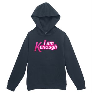 I Am K Enough Funny Kenenough Urban Pullover Hoodie