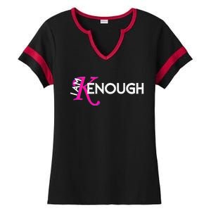 I Am K Enough Funny Kenenough Trending Ladies Halftime Notch Neck Tee