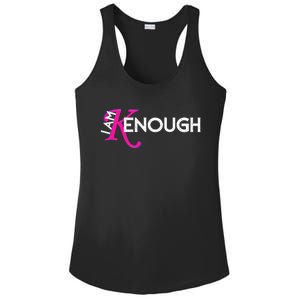 I Am K Enough Funny Kenenough Trending Ladies PosiCharge Competitor Racerback Tank