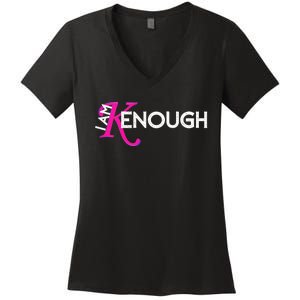 I Am K Enough Funny Kenenough Trending Women's V-Neck T-Shirt