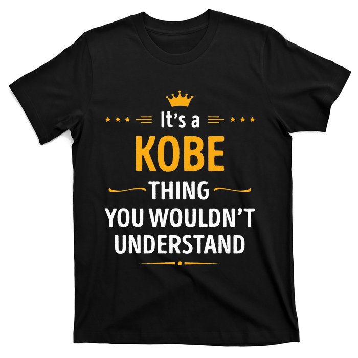 Its A K.O.B.E Thing You Wouldnt Understand Cool Gift T-Shirt