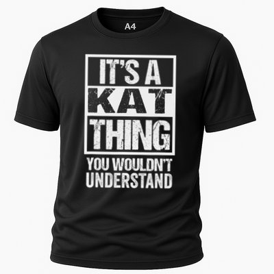 It's A Kat Thing You Wouldn't Understand First Name Cooling Performance Crew T-Shirt
