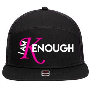 I Am Kenough Enough Movie Quote 7 Panel Mesh Trucker Snapback Hat