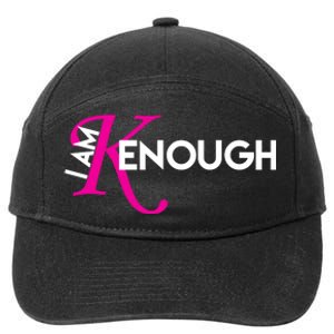 I Am Kenough Enough Movie Quote 7-Panel Snapback Hat