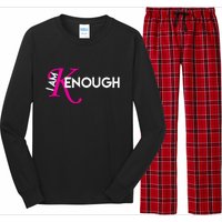 I Am Kenough Enough Movie Quote Long Sleeve Pajama Set