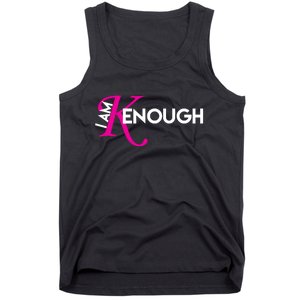 I Am Kenough Enough Movie Quote Tank Top