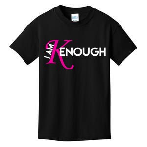 I Am Kenough Enough Movie Quote Kids T-Shirt