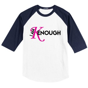 I Am Kenough Enough Movie Quote Baseball Sleeve Shirt