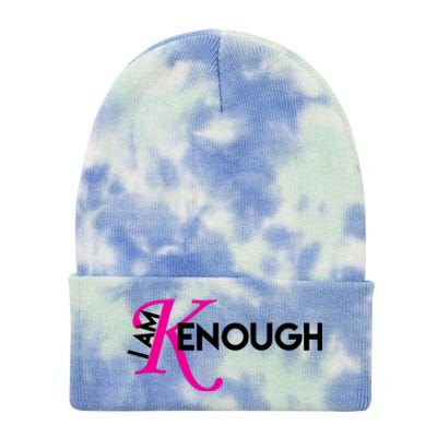 I Am Kenough Enough Movie Quote Tie Dye 12in Knit Beanie