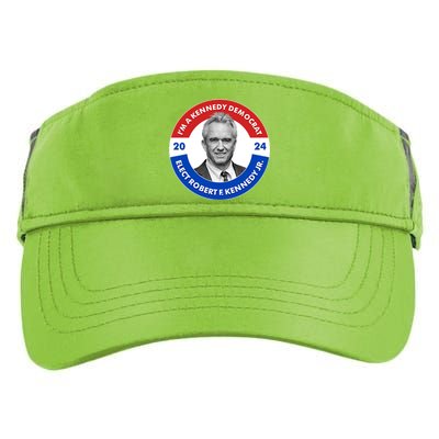 Im A Kennedy Democrat Elect Robert F Kennedy Jr For President Emblem Button Adult Drive Performance Visor