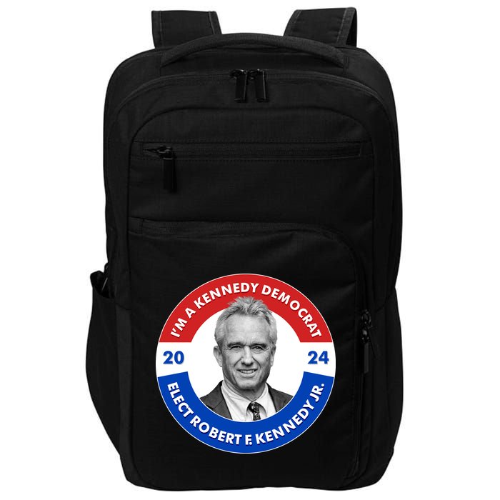 Im A Kennedy Democrat Elect Robert F Kennedy Jr For President Emblem Button Impact Tech Backpack