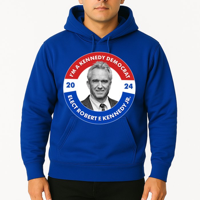 Im A Kennedy Democrat Elect Robert F Kennedy Jr For President Emblem Button Hoodie