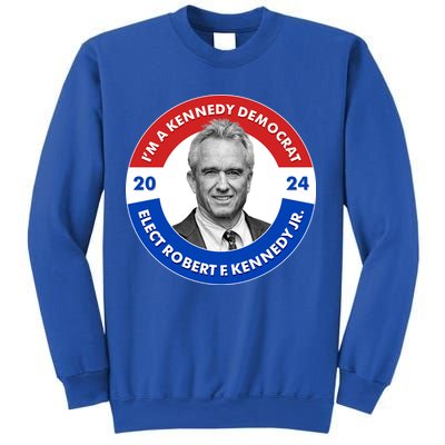 Im A Kennedy Democrat Elect Robert F Kennedy Jr For President Emblem Button Sweatshirt