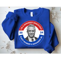 Im A Kennedy Democrat Elect Robert F Kennedy Jr For President Emblem Button Sweatshirt