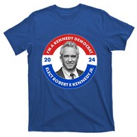 Im A Kennedy Democrat Elect Robert F Kennedy Jr For President Emblem Button T-Shirt