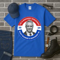 Im A Kennedy Democrat Elect Robert F Kennedy Jr For President Emblem Button Tall T-Shirt
