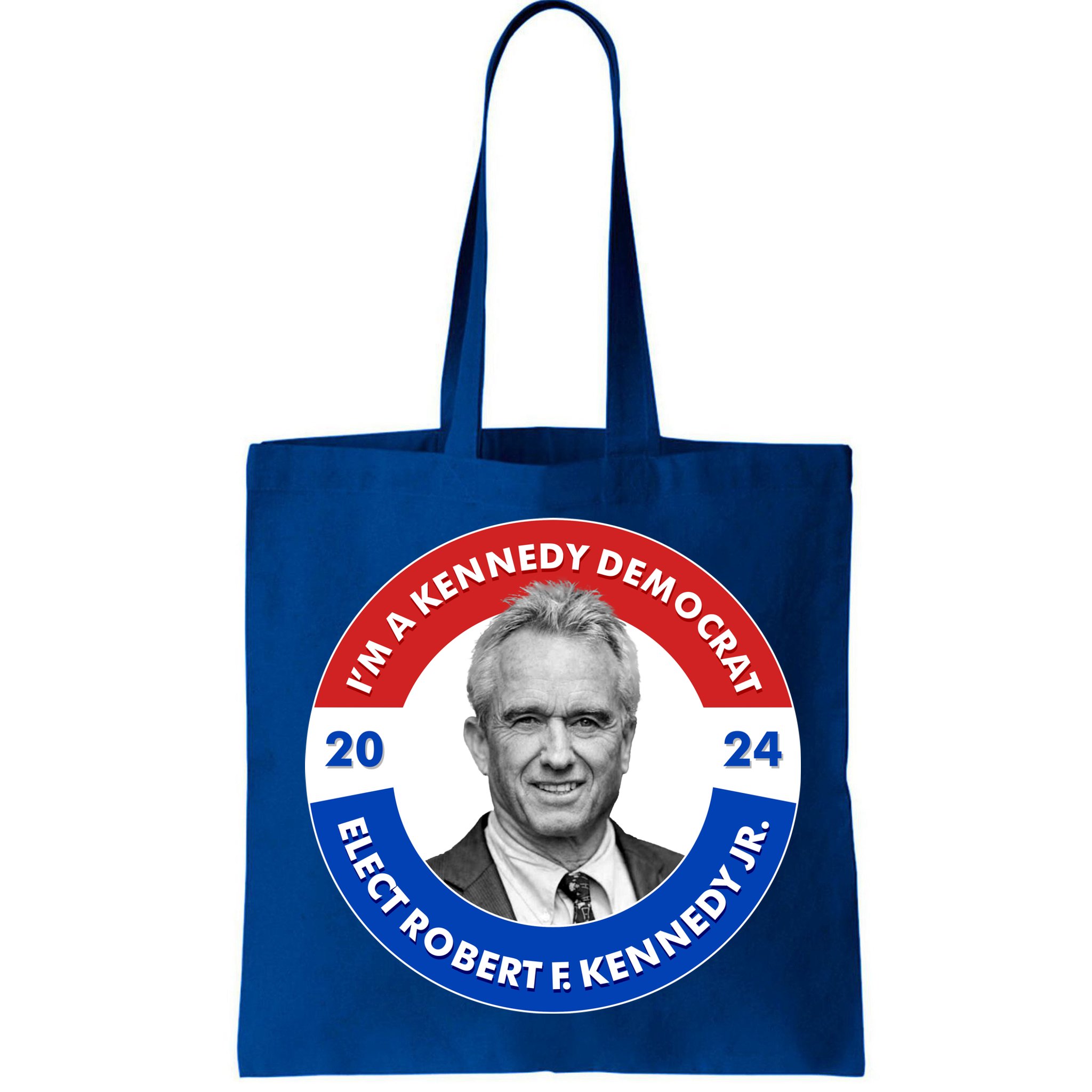 Im A Kennedy Democrat Elect Robert F Kennedy Jr For President Emblem Button Bag