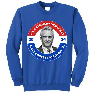 Im A Kennedy Democrat Elect Robert F Kennedy Jr For President Emblem Button Tall Sweatshirt