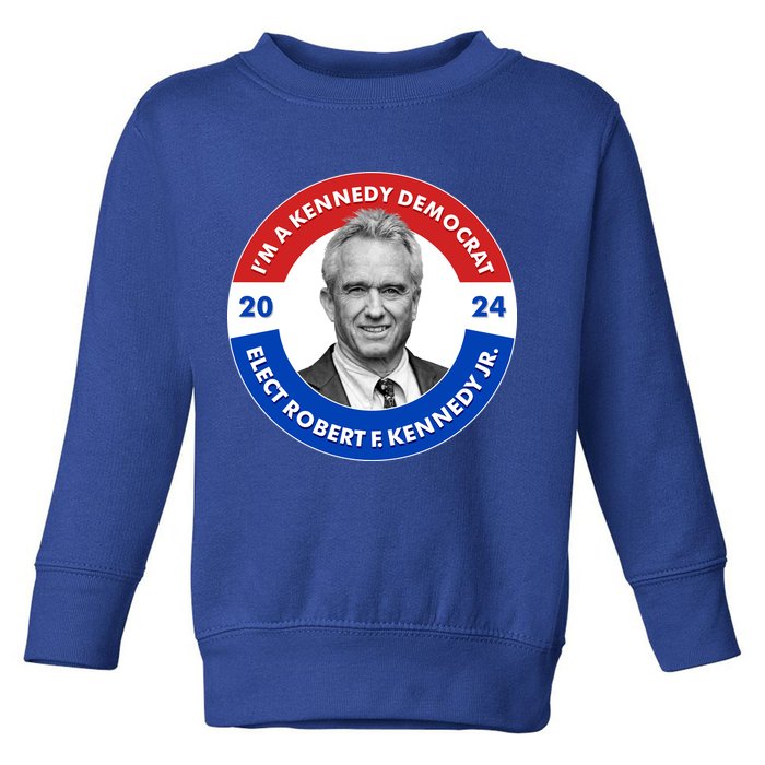 Im A Kennedy Democrat Elect Robert F Kennedy Jr For President Emblem Button Toddler Sweatshirt