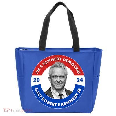 Im A Kennedy Democrat Elect Robert F Kennedy Jr For President Emblem Button Zip Tote Bag